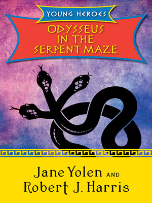 cover image of Odysseus in the Serpent Maze